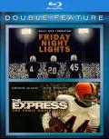 Friday Night Lights / The Express