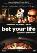Bet Your Life - Verwette dein Leben