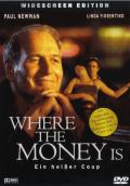 Where the Money Is - Ein heißer Coup